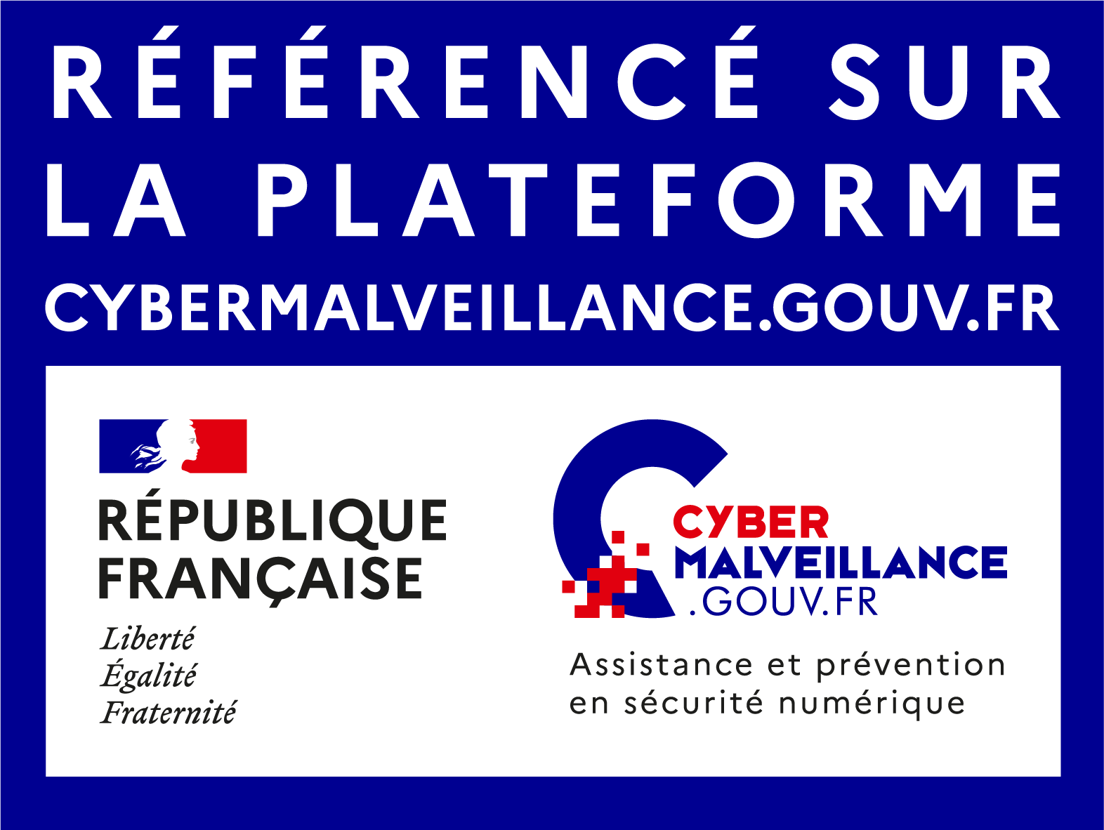 Référencé sur la plateforme Cybermalveillance.gouv.fr — République française · Assistance et prévention en sécurité numérique